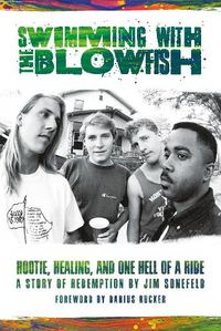 Cover image for Swimming with the Blowfish: Hootie, Healing, and One Hell of a Ride