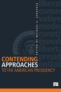 Cover image for Contending Approaches to the American Presidency