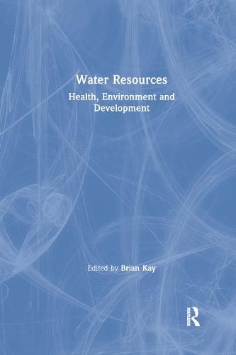 Cover image for Water Resources: Health, Environment and Development