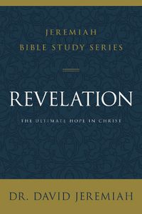 Cover image for Revelation: The Ultimate Hope in Christ