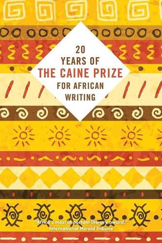 Cover image for Twenty Years of the Caine Prize for African Writing