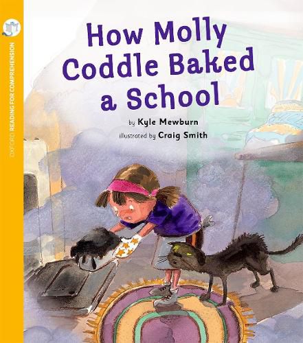 Cover image for How Molly Coddle Baked a School: Oxford Level 9: Pack of 6 + Comprehension Card