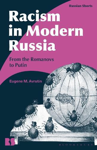 Cover image for Racism in Modern Russia: From the Romanovs to Putin
