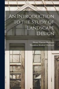 Cover image for An Introduction to the Study of Landscape Design