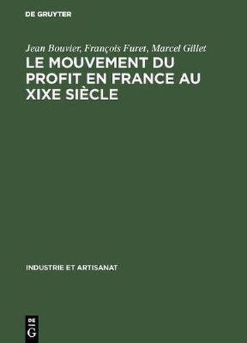 Cover image for Le mouvement du profit en France au XIXe siecle