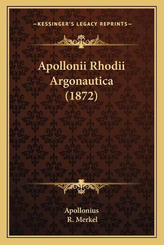 Cover image for Apollonii Rhodii Argonautica (1872)