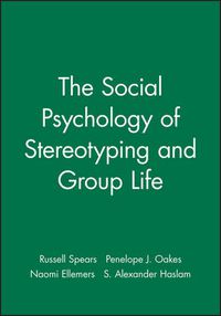 Cover image for The Social Psychology of Stereotyping and Group Life