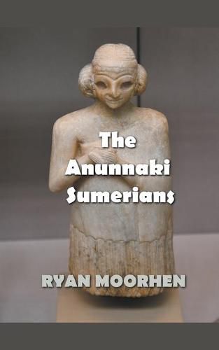 Cover image for The Anunnaki Sumerians