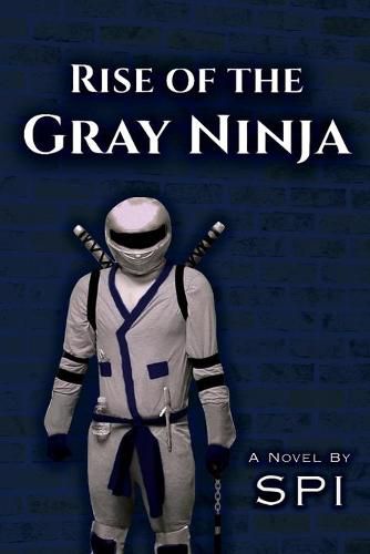 Cover image for Rise of the Gray Ninja