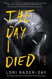 Cover image for The Day I Died: A Novel