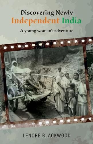 Cover image for Discovering Newly Independent India: A Young Woman's Adventure