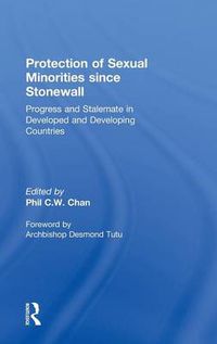 Cover image for Protection of Sexual Minorities since Stonewall: Progress and Stalemate in Developed and Developing Countries