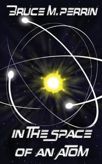 Cover image for In the Space of an Atom