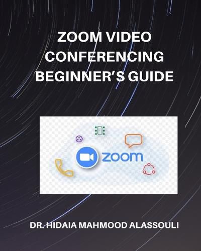 Cover image for Zoom Video Conferencing Beginner's Guide