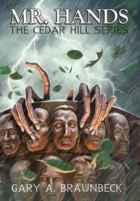 Cover image for Mr. Hands: The Cedar Hill Series