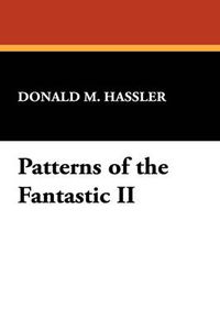 Cover image for Patterns of the Fantastic II