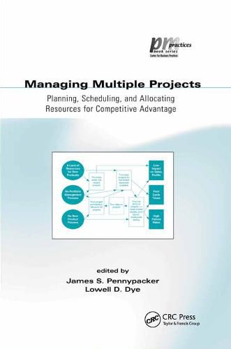 Cover image for Managing Multiple Projects: Planning, Scheduling, and Allocating Resources for Competitive Advantage