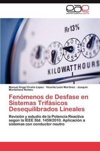 Cover image for Fenomenos de Desfase En Sistemas Trifasicos Desequilibrados Lineales