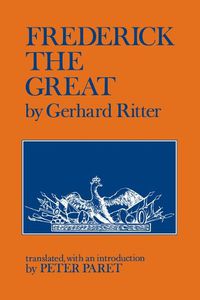 Cover image for Frederick the Great: A Historical Profile