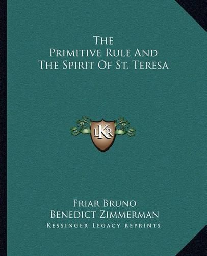 The Primitive Rule and the Spirit of St. Teresa