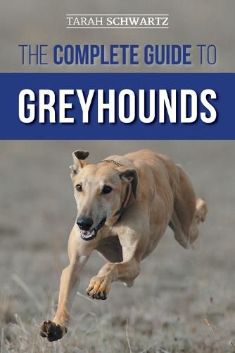 Cover image for The Complete Guide to Greyhounds