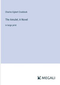 Cover image for The Amulet; A Novel