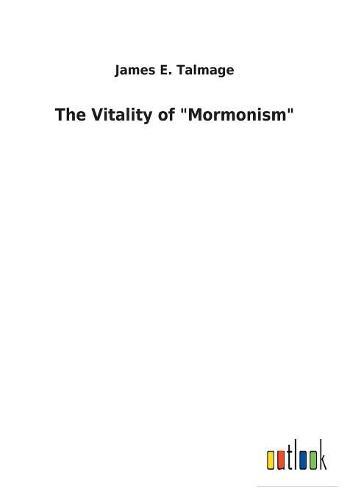 The Vitality of  Mormonism