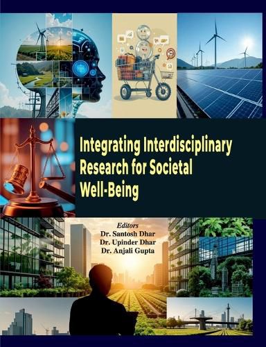 Cover image for Integrating Interdisciplinary Research for Societal Well-Being