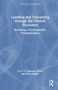 Cover image for Learning and Unlearning through the Clinical Encounter