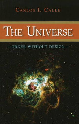 Cover image for The Universe: Order Without Design
