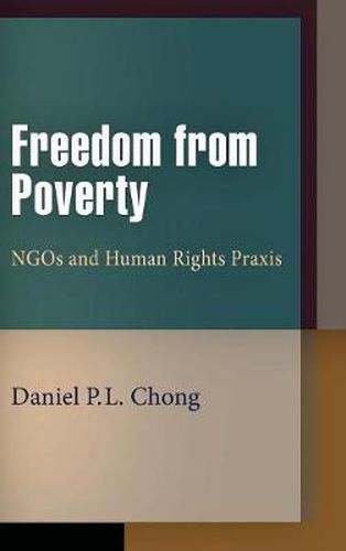 Cover image for Freedom from Poverty: NGOs and Human Rights Praxis