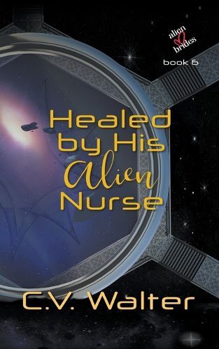 Healed by His Alien Nurse