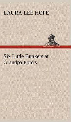 Cover image for Six Little Bunkers at Grandpa Ford's