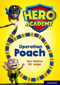 Cover image for Hero Academy: Oxford Level 11, Lime Book Band: Operation Poach