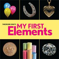 Cover image for Theodore Gray's My First Elements