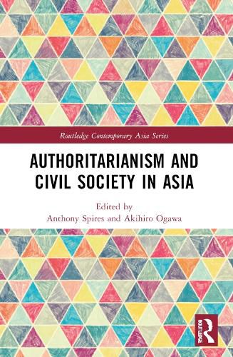 Cover image for Authoritarianism and Civil Society in Asia