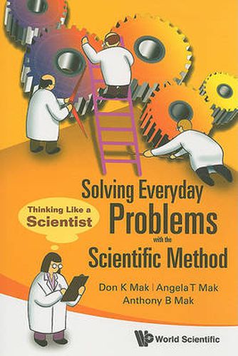 Cover image for Solving Everyday Problems With The Scientific Method: Thinking Like A Scientist