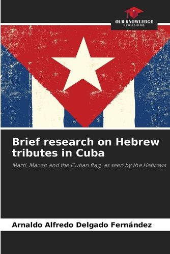 Cover image for Brief research on Hebrew tributes in Cuba