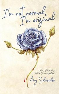 Cover image for I'm Not Normal, I'm Original