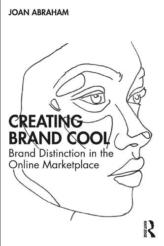 Cover image for Creating Brand Cool: Brand Distinction in the Online Marketplace