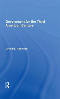 Cover image for Government for the Third American Century