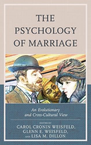 Cover image for The Psychology of Marriage: An Evolutionary and Cross-Cultural View