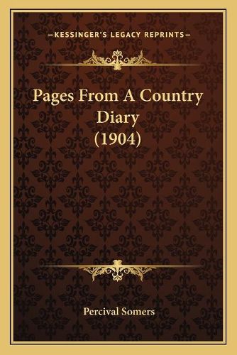 Cover image for Pages from a Country Diary (1904)