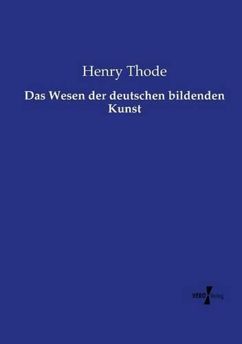 Cover image for Das Wesen der deutschen bildenden Kunst