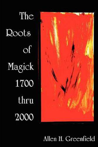 Cover image for The Roots of Modern Magick: An Anthology