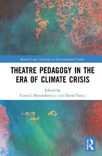 Cover image for Theatre Pedagogy in the Era of Climate Crisis