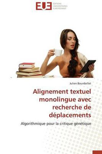 Cover image for Alignement Textuel Monolingue Avec Recherche de D placements