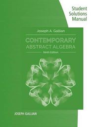 Cover image for Student Solutions Manual for Gallian's Contemporary Abstract Algebra,  9th