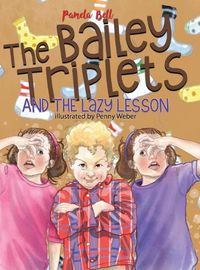 Cover image for The Bailey Triplets and the Lazy Lesson