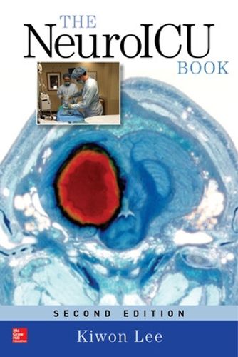 Cover image for The NeuroICU Book, Second Edition